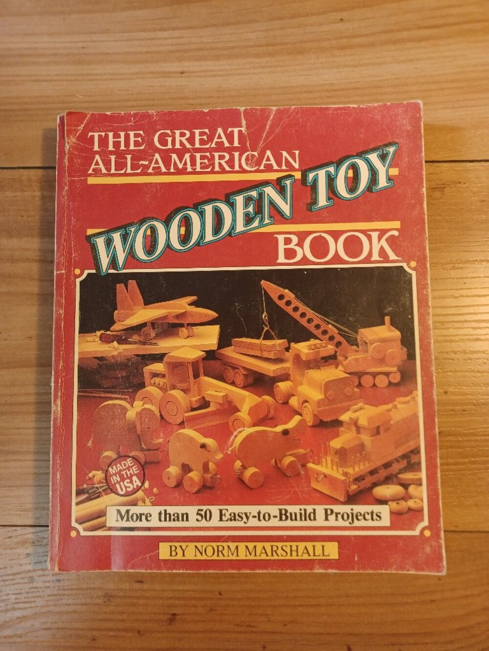 The Great All-American  Wooden Toy Book By Norman Marshall